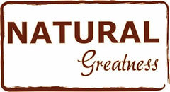 NATURAL GREATNESS